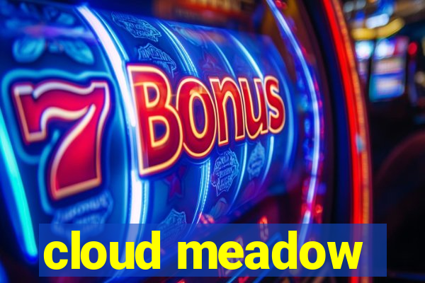 cloud meadow